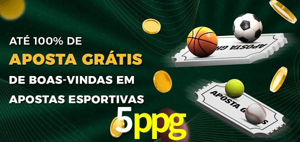 5ppg Ate 100% de Aposta Gratis